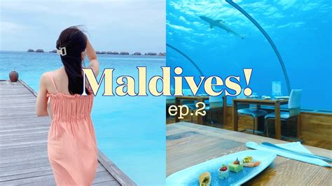 Eng 🇲🇻maldives Ep2 콘래드 몰디브 세계 최초의 수중 레스토랑 Ithaa🐠 딜럭스 비치빌라 디너부페