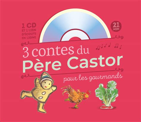 Amazon fr 3 contes du Père Castor pour les gourmands Fronsacq Anne