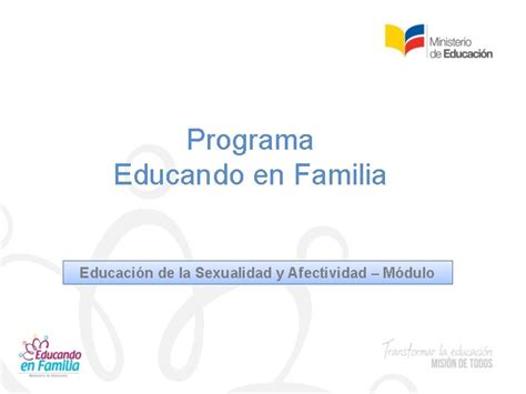 Programa Educando En Familia Educacin De La Sexualidad