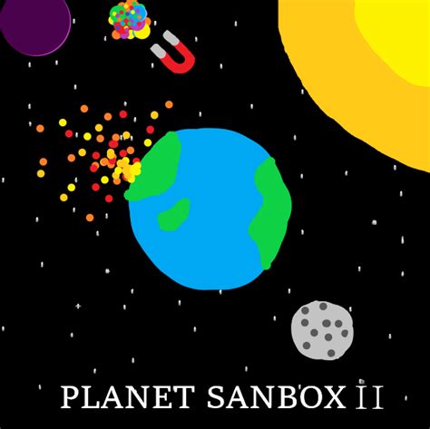 Planet Sandbox 2 by KillerOfArrows