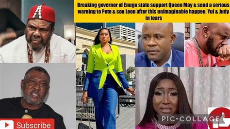 Breaking Governor Of Enugu State Support Queen May Send Serious