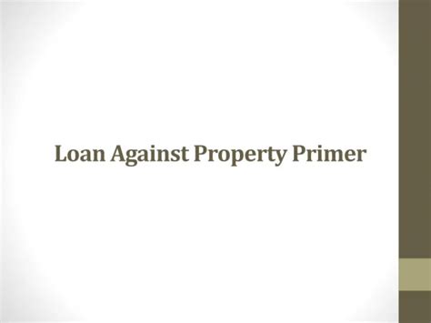 PPT A Comprehensive Guide To Using Business Loan And Loan Against