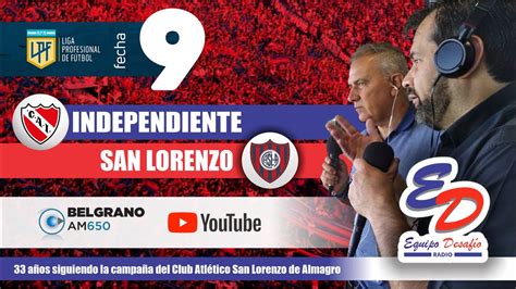 ⚽️ Independiente Vs San Lorenzo Reacciones En Vivo Equipodesafio 🔴