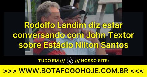 Rodolfo Landim diz estar conversando John Textor sobre Estádio