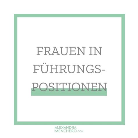 Führungskompetenz für Frauen in Führungspositionen so kann es