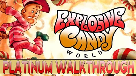 Explosive Candy World Platinum Walkthrough Trophy And Achievement Guide