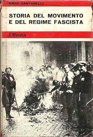 Storia Del Movimento E Del Regime Fascista Vol I II By Santarelli