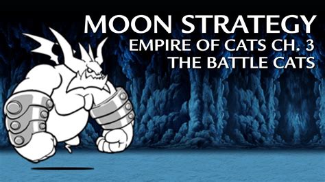 Eoc Ch Moon Strategy The Battle Cats Youtube