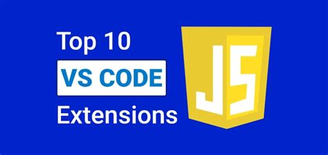 Top Vs Code Extensions For Javascript Developers