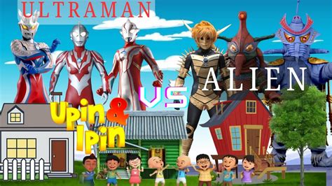 UPIN IPIN ULTRAMAN RIBUT ULTRAMAN ZERO ULTRAMAN MEBIUS MELAWAN PARA