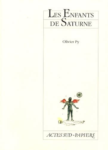 Les Enfants De Saturne Olivier Py Livres Furet Du Nord