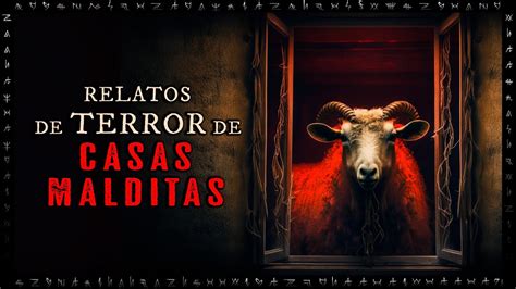 Historias De Terror En Casas Malditas Relatos De Horror Reales