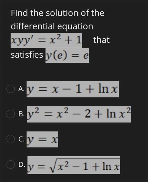 Solved Find The Solution Of The Differential Equation Xyy Chegg