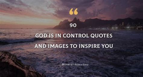 90 God Is In Control Quotes And Images To Inspire You