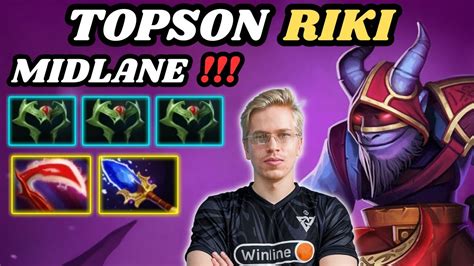 TOPSON Riki Midlane Highlights 7 34d Early Game With Those Item No