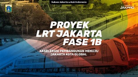 Progres Pembangunan Lrt Jakarta Fase 1b Berlanjut Positif Nasional