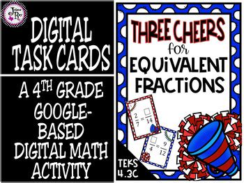 Teks C Distance Learning Digital Task Cards Equivalent Fractions