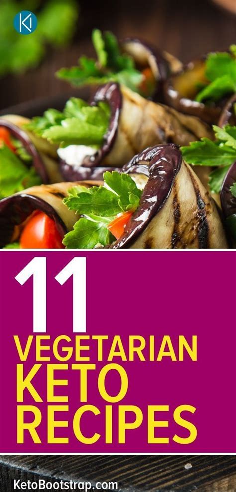 Ketogenic Diet 11 Delicious Keto Recipes For Vegetarians Vegetarian Diet Ketogenic Diet Meal