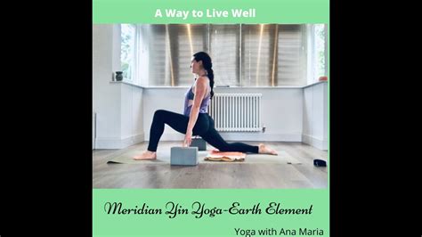 5 Elements Yin Yoga Earth Element Youtube