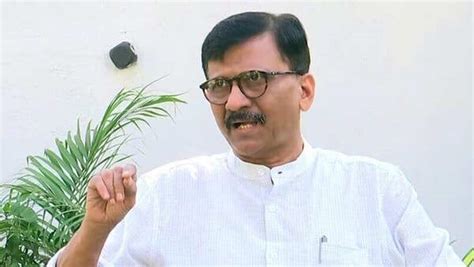 Will Provide Proof Sanjay Raut On ₹2000 Cr Ec Deal To Buy Shiv Sena Symbol Today News