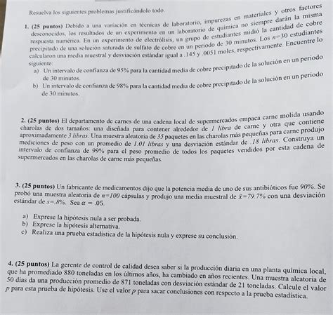 Solved Resuelva los siguientes problemas justificándolo Chegg