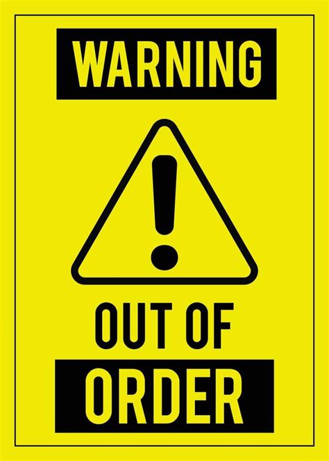 Warning Out Of Order Sign 15639653 Vector Art At Vecteezy