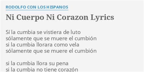 NI CUERPO NI CORAZON LYRICS by RODOLFO CON LOS HISPANOS Sí la c bia