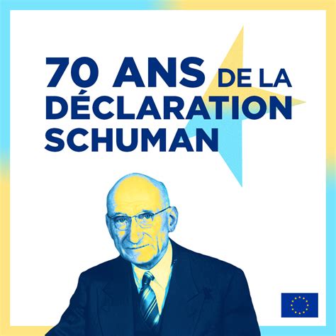 Robert Schuman Et D Claration Du Mai F Tons Ans De Construction