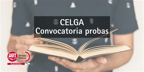 Convocatoria De Probas CELGA E Cursos Preparatorios UGT Servizos