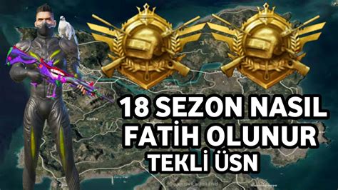 Sezon 18 Fatih Nasıl Olunur Tekli Üsn Rank Kasma Taktikleri PUBG MOBİL