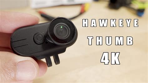 Hawkeye Thumb 4K Naked FPV Camera Review YouTube