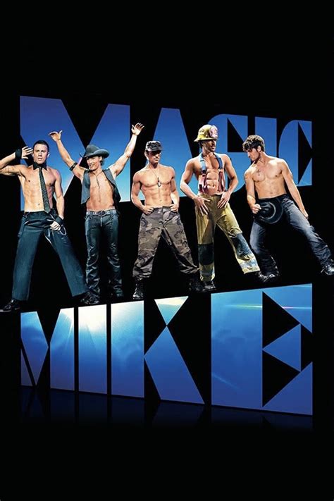 Magic Mike 2012 Posters — The Movie Database Tmdb