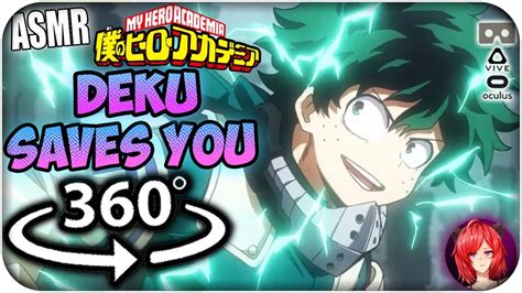 Deku Saves You Asmr 360 My Hero Academia 360 Vr Youtube