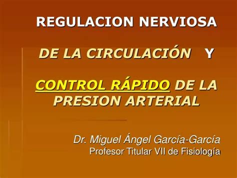 Ppt Regulacion Nerviosa De La CirculaciÓn Y Control RÁpido De La Presion Arterial Powerpoint