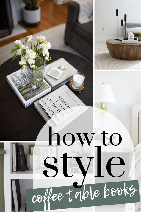 How To Style Coffee Table Books Making Manzanita