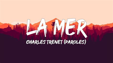 Charles Trenet La Mer Paroles Mix Charles Aznavour Celine Dion