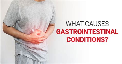 What Causes Gastrointestinal Conditions? - Regency Healthcare Ltd.