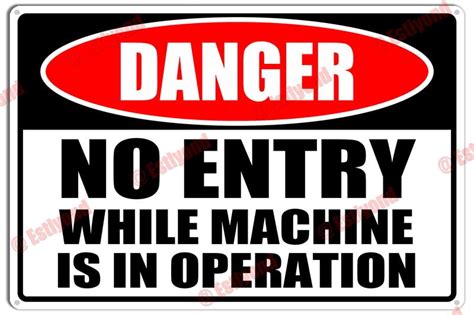 entry  machine   operation caution warning notice aluminum