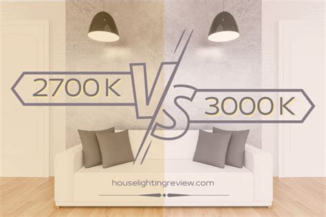 Helpful Comparing 2700k Vs 3000k Light Temperatures