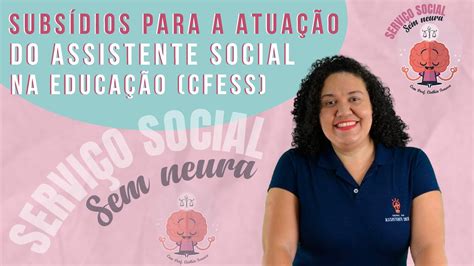 Subsídios para a Atuação do Assistente Social na Educação CFESS