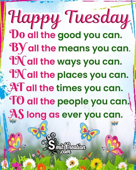 Happy Tuesday Do All The Good You Can Smitcreation