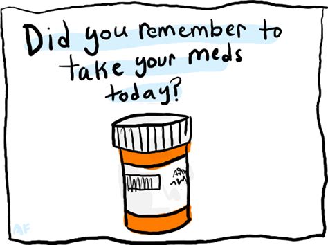 A Friendly Reminder That Taking Medication Does Not Remember To Take