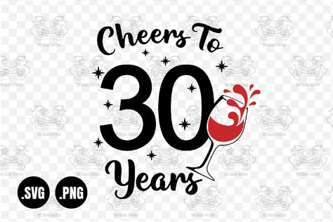 Cheers To 30 Years Thirty Birthday Svg Graphic By 99siamvector