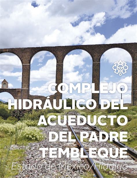 Complejo Hidr Ulico Del Acueducto Del Padre Tembleque Mediateca Inah