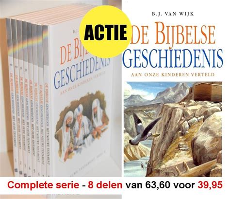 Wijk B J Van De Bijbelse Geschiedenis 8 Delen Compleet Kind