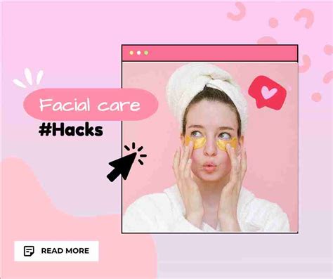 Facial Care Hacks Facebook Post Design Templates