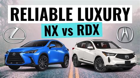 2024 Lexus Nx 350 Vs Acura Rdx Reliable Luxury Suv Comparison Review Youtube