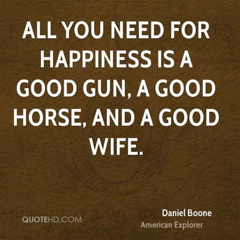 Daniel Boone Famous Quotes Quotesgram