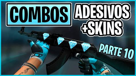 Melhores COMBOS DE SKINS ADESIVOS CS GO 2022 PARTE 10 YouTube