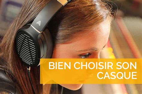 Comment bien choisir son casque audio Haute Fidélité Hifi Vaudaine